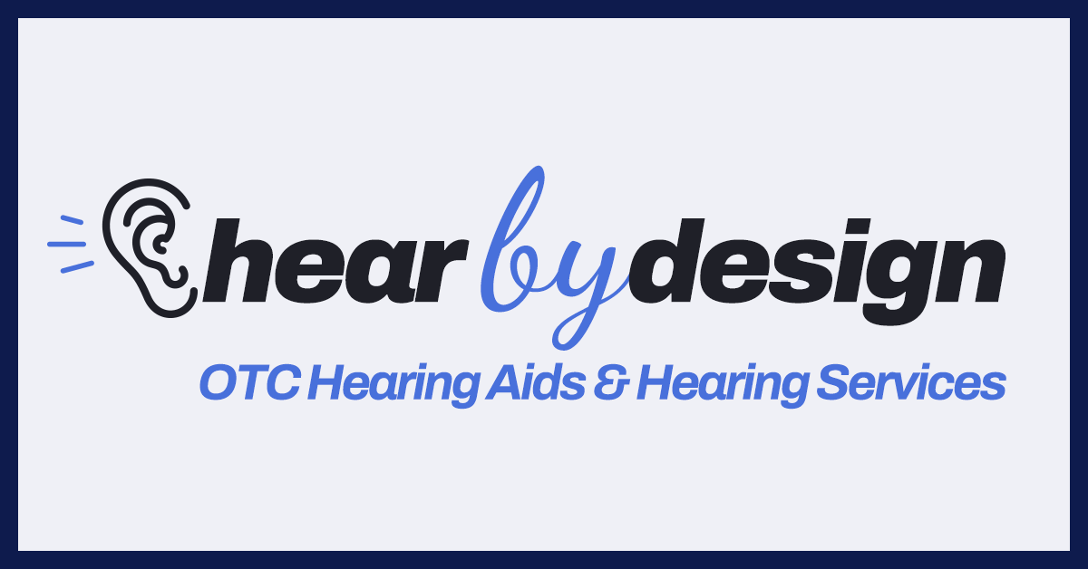 Philadelphia OTC Hearing Aids & Hearing Services | Hear By Design